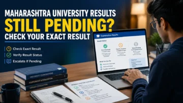 Maharashtra University Results Still Pending? Current Status and 7 Escalation Steps
