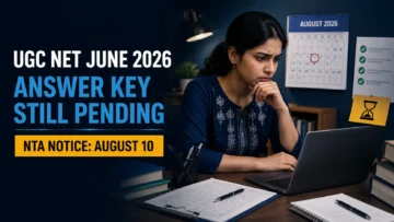 UGC NET June 2026 Answer Key Still Pending: What NTA Said on August 10