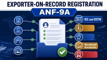 Exporter on Record Registration: ANF-9A Documents, Warehouses and Compliance