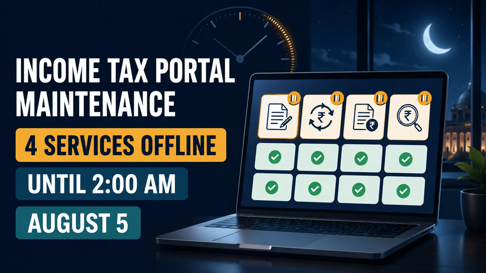 Income Tax portal maintenance ended and four services require post-maintenance verification