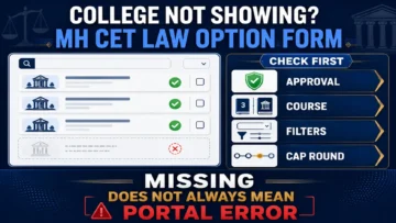 MH CET Law College Not Showing in Option Form? 7 Things to Check
