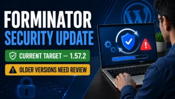 Forminator Vulnerability 2026: Update to 1.57.2 After New Security Fixes