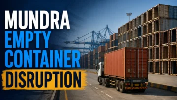 Mundra Empty Container Disruption: What Exporters Should Check Before Sending a Truck