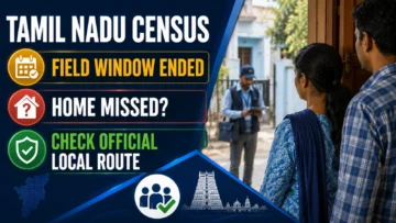 Tamil Nadu Census Door-to-Door Window Ended: What If Your Home Was Missed?