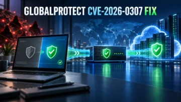 GlobalProtect CVE-2026-0307: Affected Versions and Full Fix Path