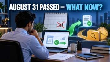 ITR Filing Deadline 2026: August 31 Passed — What to Do Now