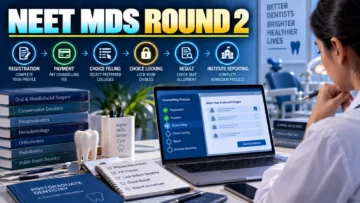 NEET MDS 2026 Round 2 Counselling: Registration, Choice Filling and Result Dates