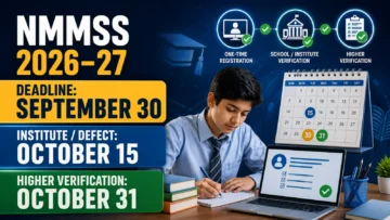 NMMSS Scholarship 2026–27 Deadline Extended to September 30: OTR and Verification Dates