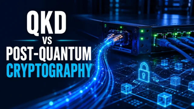 QKD vs Post-Quantum Cryptography: How C-DOT's Quantum-Safe Network Options Differ