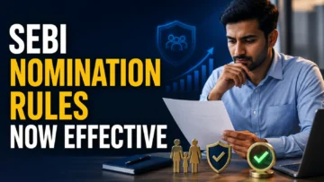 SEBI Nomination Rules Effective September 1: What Demat and Mutual Fund Investors Need to Do